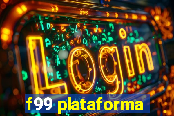 f99 plataforma